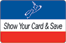 Show Your Card & Save